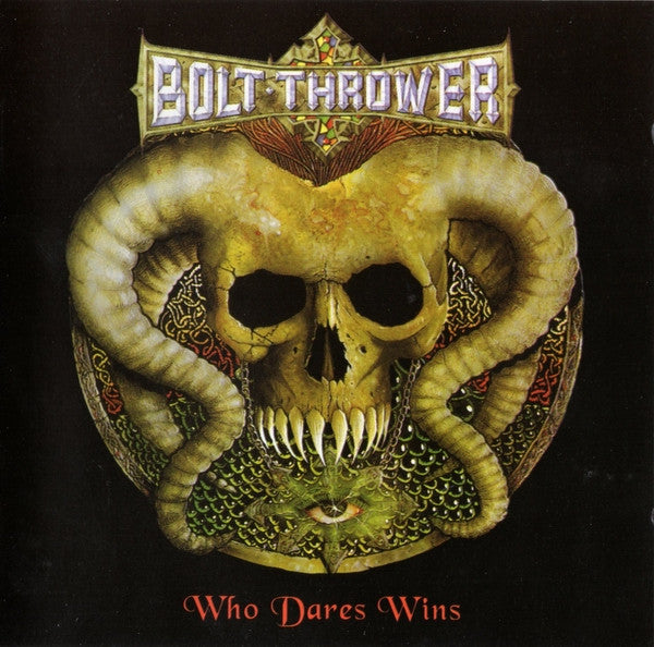 Who Dares Wins - Bolt Thrower