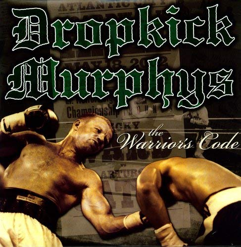 The Warriors Code - Dropkick Murphys