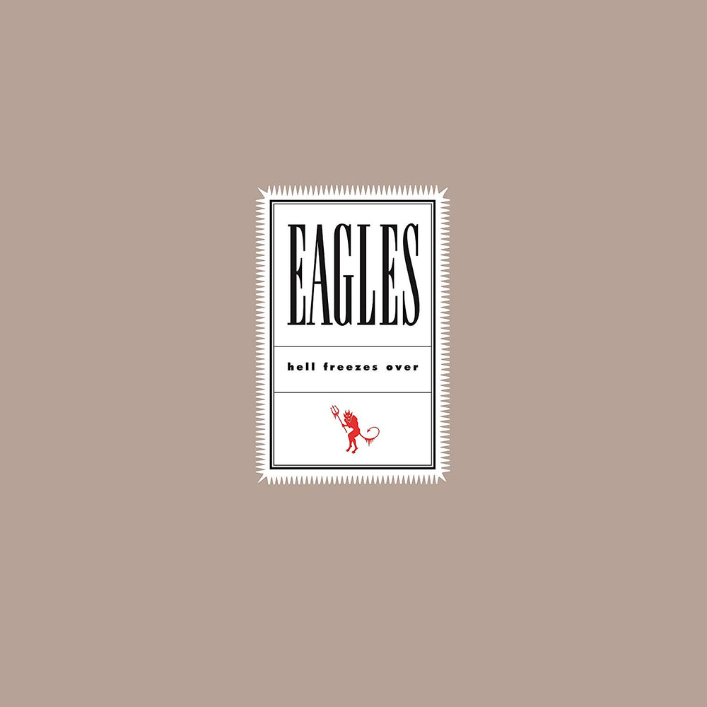 HELL FREEZES OVER - Eagles