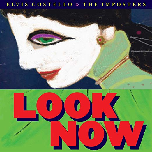 Look Now [2 CD][Deluxe Edition] - Elvis Costello & The Imposters