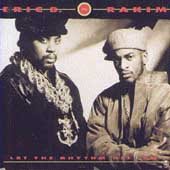 LET THE RHYTHM HIT - Eric B. & Rakim