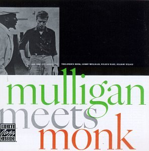 Mulligan Meets Monk - Gerry Mulligan & Thelonious Monk