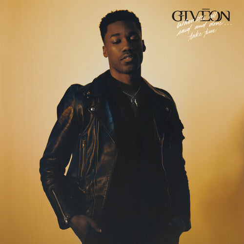 When It's All Said And Done...Take Time (150 Gram Vinyl) - Giveon