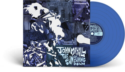 The Sun is Shining Down (Colored Vinyl, Blue, Indie Exclusive) - John Mayall