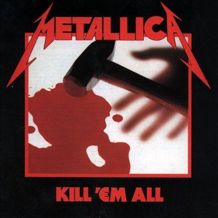 Kill 'Em All (Remastered) - Metallica