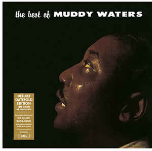 The Best Of (180 Gram Vinyl, Deluxe Gatefold Edition) [Import] - Muddy Waters