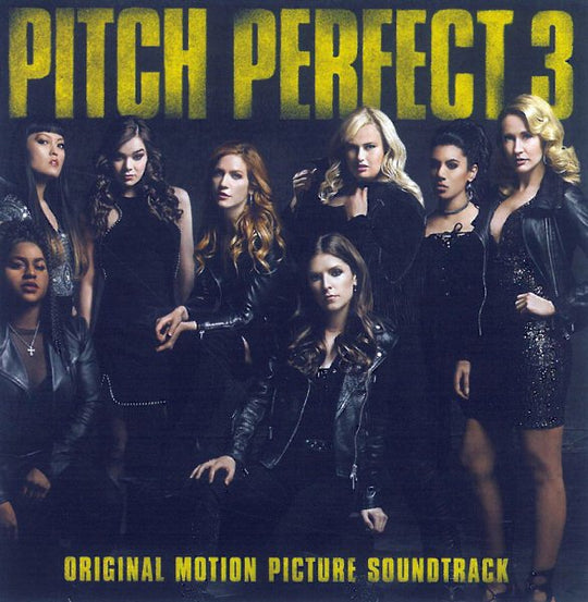 PITCH PERFECT 3 / O.S.T. - Pitch Perfect 3 / O.S.T.