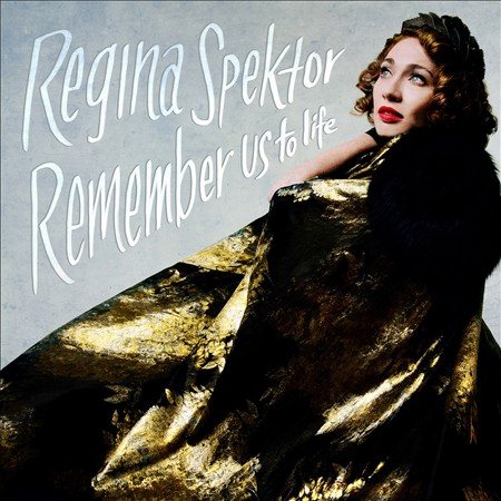 REMEMBER US TO LIFE - Regina Spektor