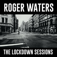 The Lockdown Sessions - Roger Waters