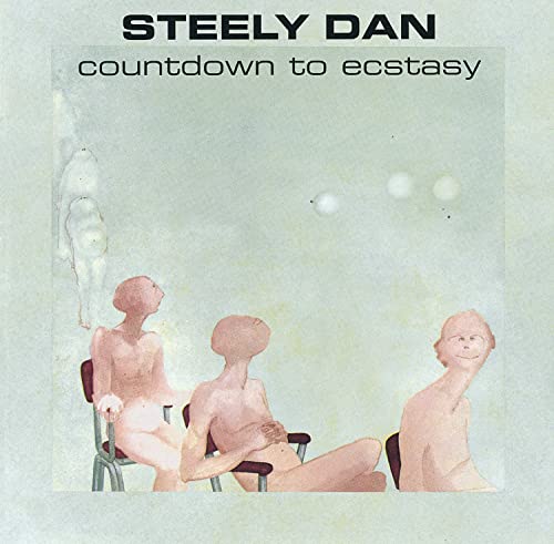 COUNTDOWN TO ECSTASY - Steely Dan