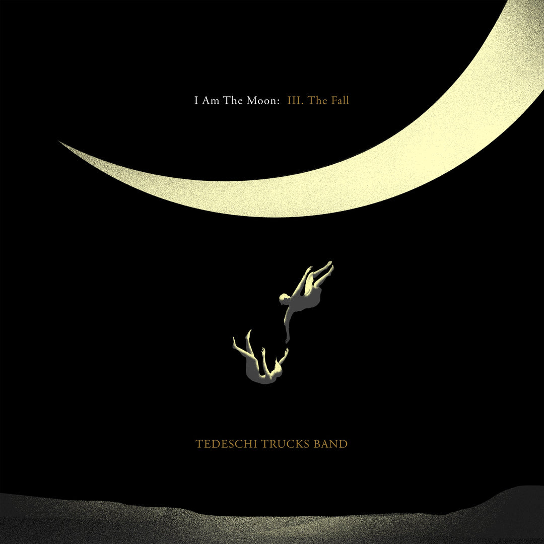 I Am The Moon: III. The Fall - Tedeschi Trucks Band