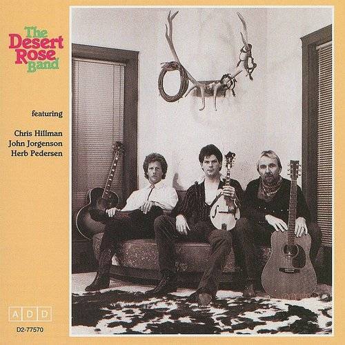 The Desert Rose Band - The Desert Rose Band