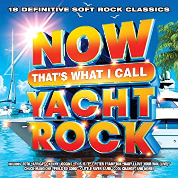 Now That's What I Call Yacht Rock (Various Artists) - Various Artists