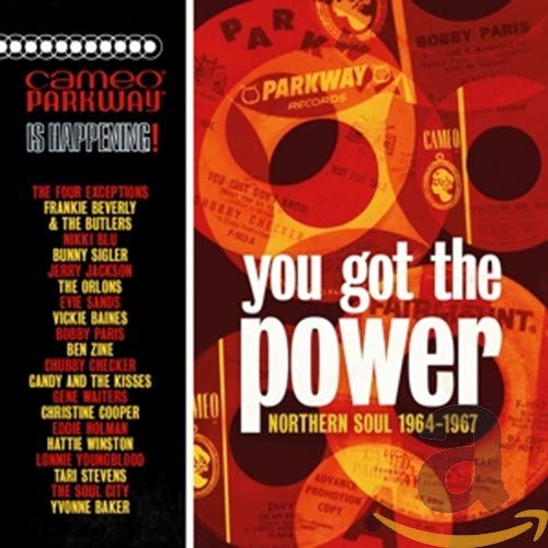 You Got The Power: Cameo Parkway Northern Soul (1964-1967) - Various Artists