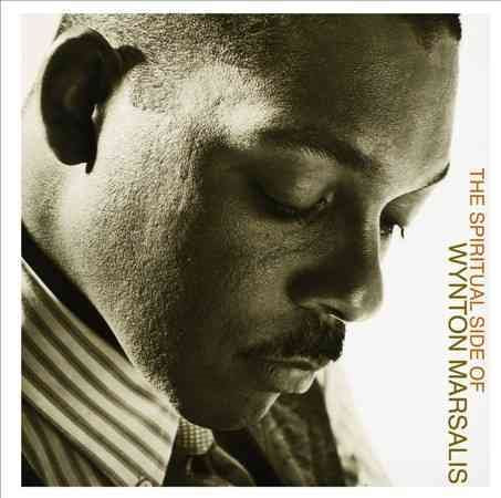 THE SPIRITUAL SIDE OF WYNTON MARSALIS - Wynton Marsalis