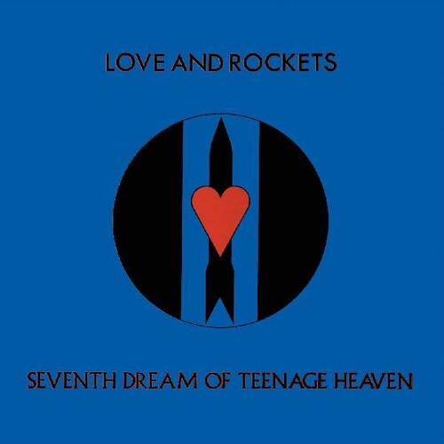 Seventh Dream Of Teenage Heaven (Gatefold LP Jacket) - Love And Rockets
